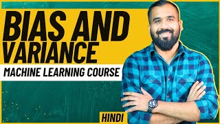 Bias and Variance Explained in Hindi l Machine Learning Course [upl. by Spada]