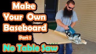 How To Make Your Own Craftsman Style Baseboard  Part 1 [upl. by Scholz]