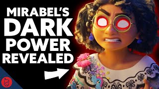 Mirabel Had A DARK Gift The Whole Time  Encanto Disney Film Theory [upl. by Drape]