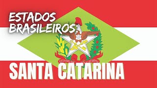 Estados Brasileiros Santa Catarina [upl. by Atinas]