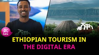 Ethiopian Tourism in the Digital Era  Sheqela [upl. by Dinesh604]