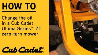 How to change the oil in an Ultima Zero Turn  Ultima Series  Cub Cadet [upl. by Imorej]