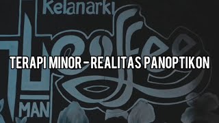 Realitas panoptikon  Terapi minor [upl. by Ayocal]