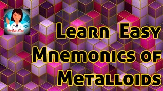 Learn easy mnemonics of Metalloids  Periodic table P block [upl. by Arrik]