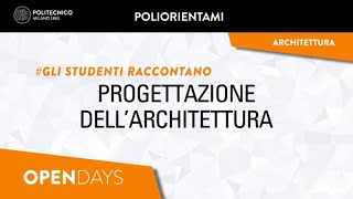 Progettazione dellArchitettura  Gli studenti raccontano Laurea Triennale [upl. by Lazor350]