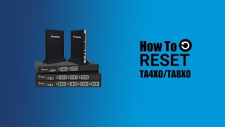 How To Reset Yeastar TA4X0TA8X0 [upl. by Picco]