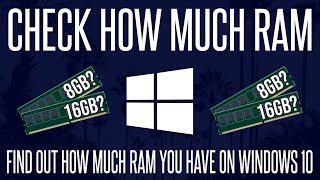 How to Check How Much RAM You Have on a Windows 10 PC [upl. by Llertak]