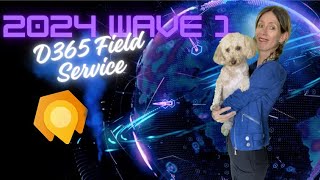 2024 Release Wave 1  D365 Field Service [upl. by Immat490]