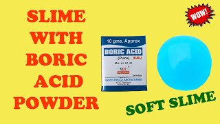 How to Make Slime with Boric Acid PowderSoft Slime with Boric Acid Powder and Fevigum [upl. by Yrrehs607]