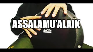 ASSALAMUALAIK  Darbuka Sholawat [upl. by Bluma307]