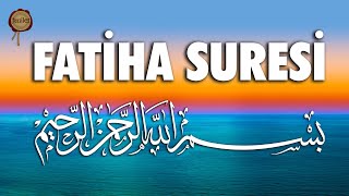 Fatiha Suresi Huzur Dolu Okuyuş 50 tekrar [upl. by Largent]