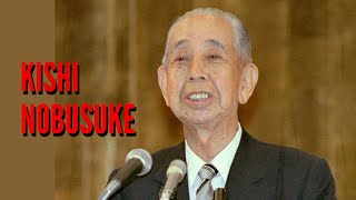 Kishi Nobusukes Controversial Legacy From War Criminal to Prime Minister [upl. by Illah]