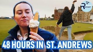 48 HOURS IN ST ANDREWS  Rogers Report [upl. by Buddie]