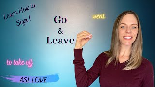 How to Sign  GO  LEAVE  Sign Language  ASL [upl. by Ettesoj578]