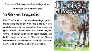 n Groot tragedie  Clarissa Clairvoyant [upl. by Oriana]