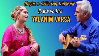 Haşim amp Gülistan TOKDEMİR  YALANIM VARSA 2017 [upl. by Notnelc]