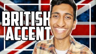 How to Speak BRITISH Accent [upl. by Dragelin702]