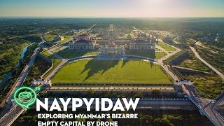 Naypyidaw  Exploring Myanmars bizarre empty capital by drone  Coconuts TV [upl. by Aikas990]