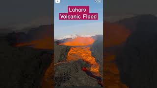 Lahars Volcanic Flood volcanic viral shorts [upl. by Inafit305]