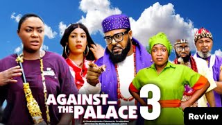 AGAINST THE PALACE SEASON 3 amp4 New Trending Nigerian Nollywood Movie 2025 Lizzy Gold Sochi Infini [upl. by Swehttam119]