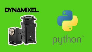 DYNAMIXEL Quick Start Guide in Python [upl. by Halladba]