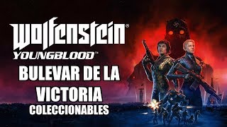 Wolfenstein Youngblood  Bulevar de la Victoria  Todos los coleccionables [upl. by Jarlathus]