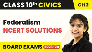 Class 10 SST Civics Chapter 2  Federalism  NCERT Solutions 202223 [upl. by Riada]