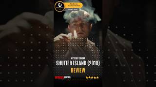 Shutter Island 2010  Mystery Thriller Movie Worth Watching [upl. by Carolyn]