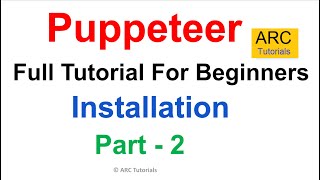 Puppeteer Tutorial 2  Installation [upl. by Nnaael]