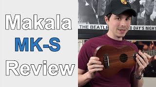 Makala MKS Soprano Ukulele Demo amp Review  An Awesome Uke for the Beginner [upl. by Avelin]