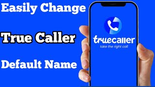 How to Change True Caller Default Name 2024 truecaller tricks [upl. by Rosie216]