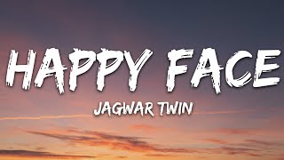 Jagwar Twin  Happy Face Lyrics [upl. by Enaasiali526]