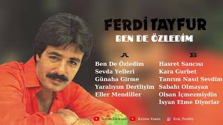 Ferdi Tayfur  Ben De Özledim  Full Albüm 1982 [upl. by Kassi381]