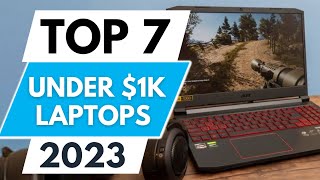 Top 7 Best Laptops Under 1000 2023 [upl. by Clarita]