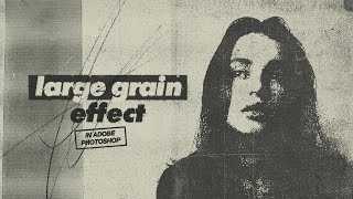 Large Grain Photocopy Effect in Adobe Photoshop [upl. by Maura]