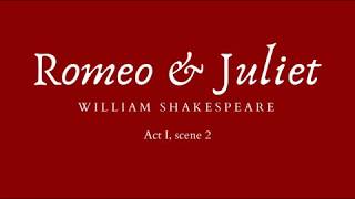 Romeo and Juliet  Act I scene 2 Audiobook [upl. by Omrelliug610]