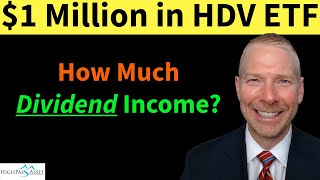 HDV ETF How much Dividend Income you get for 1 Million Ethan S Braid CFA [upl. by Allevon535]