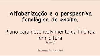 Como desenvolver fluência em leitura semana 2 [upl. by Anitsrhc]