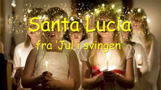 Santa Lucia  Jul i svingen [upl. by Yelyak168]