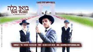 Boi Kala  בואי כלה  By Hababou Brothers  Impossible cover דוד האבאבו [upl. by Adnoval990]