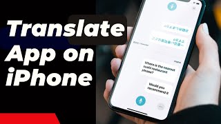 How to Use Apple Translate on iPhone Translate Text Voice amp Conversations Effortlessly [upl. by Etteniotnna641]