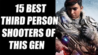 15 Best Third Person Shooters of This Generation You NEED To Play [upl. by Namyac]