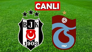 BEŞİKTAŞ TRABZONSPOR MAÇI CANLI İZLE [upl. by Euk]