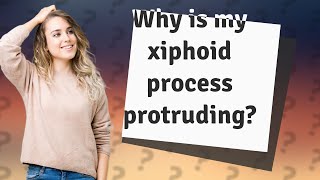 Why is my xiphoid process protruding [upl. by Page]