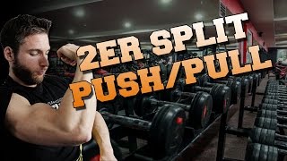 Traininingsplan 2er Split PushPull AnfängerFortgeschrittene [upl. by Honig651]