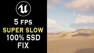 100 SSD Causing Super Slow Performance amp Freezing Fix for UE51 Unreal Engine [upl. by Aysab]