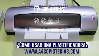 COMO USAR UNA PLASTIFICADORA  A4 Copisterías [upl. by Eleaffar]