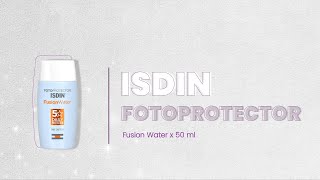 ISDIN Fotoprotector Fusion WaterLínea Estética [upl. by Oniram]