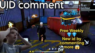 Free Weekly New id by commenting more free fire diamond 💎 [upl. by Irbua]