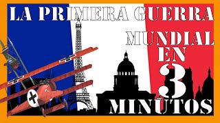 🔥La Primera Guerra Mundial 🔥 en 3 minutos [upl. by Brag]